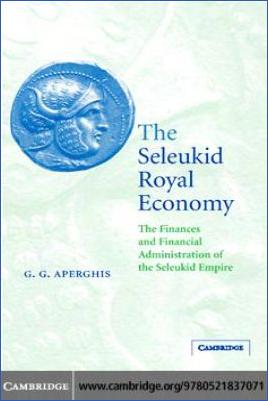 Seleukid-Empire-G.-G.-Aperghis--The-Seleukid-Royal-Economy-The-Finances-and-Financial-Administration-of-the-Seleukid-Empire.jpg