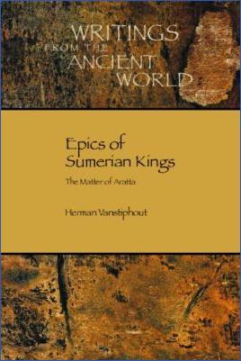 Sumerians-Herman-Vanstiphout--Epics-of-Sumerian-Kings-The-Matter-of-Aratta-Writings-from-the-Ancient-World.jpg