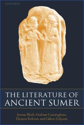 Sumerians-Jeremy-Black,-Graham-Cunningham,-Eleanor-Robson,-Gábor-Zólyomi--The-Literature-of-Ancient-Sumer-.jpg