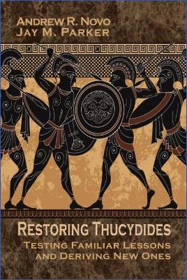 Thucydides-Thucydides-Andrew-R.-Novo,-Jay-M.-Parker--Restoring-Thucydides.-Testing-Familiar-Lessons-and-Deriving-New-Ones-.jpg