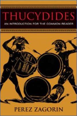 Thucydides-Thucydides-Perez-Zagorin--Thucydides.-An-Introduction-for-the-Common-Reader-.jpg