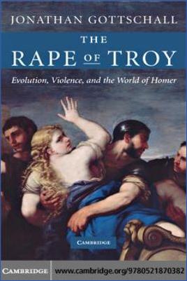 Troy-Jonathan-Gottschall--The-Rape-of-Troy-Evolution,-Violence,-and-the-World-of-Homer.jpg
