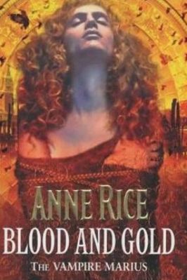 Anne-Rice--Vampire-Chronicles-7--Blood-And-Gold.jpg