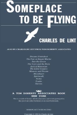 Charles-de-Lint--Someplace-To-Be-Flying.jpg