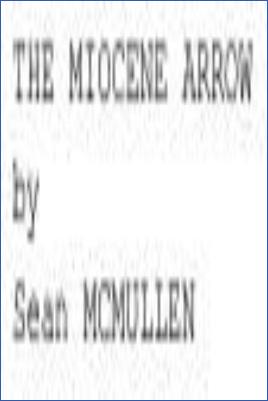 Sean-McMullen--The-Miocene-Arrow.jpg