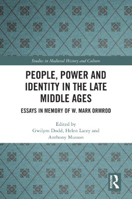 -Studies-in-Medieval-History-and-Culture-71--Gwilym-Dodd,-Helen-Lacey,-Anthony-Musson--People,-Power-and-Identity-in-the-Late-Middle-Ages-Studies-in-Medieval-History-and-Culture-.jpg