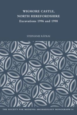 -The-Society-for-Medieval-Archaeology-Monographs-43--34.-Stephanie-Ratkai--Wigmore-Castle,-North-Herefordshire.-Excavations-1996-and-1998-The-Society-for-Medieval-Archaeology-Monographs,--34-.jpg
