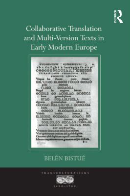 -Transculturalisms,-1400-1700-31--Belén-Bistué--Collaborative-Translation-and-Multi-Version-Texts-in-Early-Modern-Europe-Transculturalisms,-1400-1700-.jpg