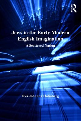 -Transculturalisms,-1400-1700-31--Eva-Johanna-Holmberg--Jews-in-the-Early-Modern-English-Imagination.-A-Scattered-Nation-Transculturalisms,-1400-1700-.jpg
