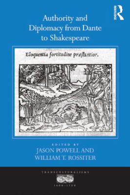 -Transculturalisms,-1400-1700-31--Jason-Powell,-William-T.-Rossiter--Authority-and-Diplomacy-from-Dante-to-Shakespeare-Transculturalisms,-1400-1700-.jpg