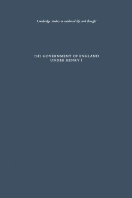 03.-Judith-A.-Green--The-Government-of-England-under-Henry-I--Studies-in-Medieval-Life-and-Thought-Fourth-Series,--3.jpg