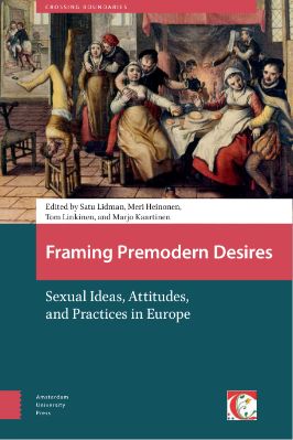 09.-Satu-Lidman,-Tom-Linkinen,-Marjo-Kaartinen--Framing-Premodern-Desires.-The-Transformation-of-Sexual-Ideas,-Attitudes-and-Practices-in-Europe-Crossing-Boundaries,--9-.jpg