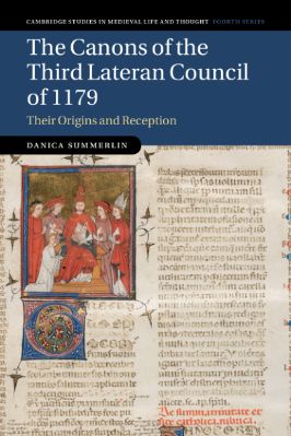 116.-Danica-Summerlin--The-Canons-of-the-Third-Lateran-Council-of-1179.-Their-Origins-and-Reception--Studies-in-Medieval-Life-and-Thought-Fourth-Series,--116-.jpg