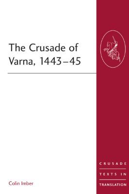14.-Colin-Imber--The-Crusade-of-Varna,-1443-45-Crusade-Texts-in-Translation,--14-.jpg