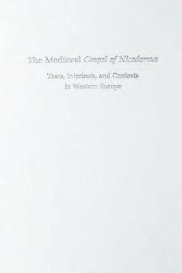 158.-Zbigniew-Izydorczyk--The-Medieval-Gospel-of-Nicodemus-Medieval--Renaissance-Texts--Studies,--158.jpg