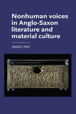 16.-James-Paz--Nonhuman-Voices-in-Anglo-Saxon-Literature-and-Material-Culture-Manchester-Medieval-Literature-and-Culture,--16.jpg