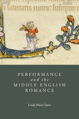 17.-Linda-Marie-Zaerr--Performance-and-the-Middle-English-Romance-Studies-in-Medieval-Romance,--17-.jpg
