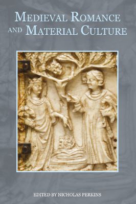 18.-Nicholas-Perkins--Medieval-Romance-and-Material-Culture-Studies-in-Medieval-Romance,--18-.jpg