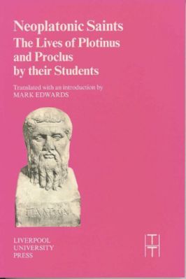 35.-Mark-J.-Edwards--Neoplatonic-Saints-The-Lives-of-Plotinus-and-Proclus-by-Their-Students-Translated-Texts-for-Historians,--35-.jpg