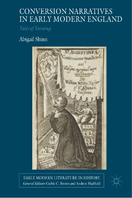 Abigail-Shinn--Conversion-Narratives-in-Early-Modern-England.-Tales-of-Turning-Early-Modern-Literature-in-History-.jpg