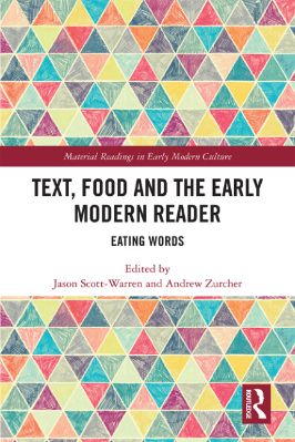 Jason-Scott-Warren,-Andrew-Elder-Zurcher--Text,-Food-and-the-Early-Modern-Reader.-Eating-Words-Material-Readings-in-Early-Modern-Culture-.jpg