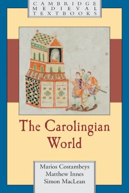 Marios-Costambeys,-Matthew-Innes,-Simon-MacLean--The-Carolingian-World--Medieval-Textbooks.jpg