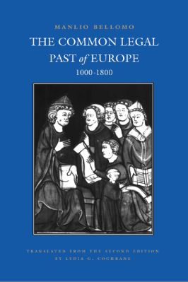 Studies-in-Medieval-and-Early-Modern-Canon-Law-18--Complete-04.-Manlio-Bellomo--The-Common-Legal-Past-of-Europe,-1000–1800-Studies-in-Medieval-and-Early-Modern-Canon-Law,--4-.jpg