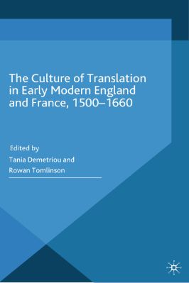 Tania-Demetriou,-Rowan-Tomlinson--The-Culture-of-Translation-in-Early-Modern-England-and-France,-1500–1660-Early-Modern-Literature-in-History-.jpg