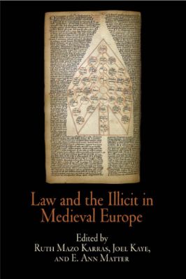 The-Middle-Ages-Series-Ruth-Mazo-Karras,-Joel-Kaye,-E.-Ann-Matter--Law-and-the-Illicit-in-Medieval-Europe-The-Middle-Ages-Series-.jpg