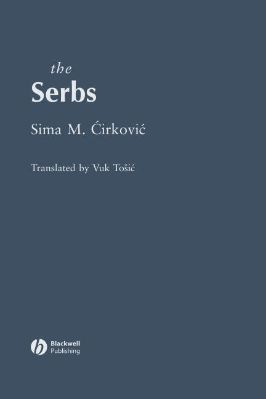 The-Peoples-of-Europe-26--Sima-M.-Cirkovic--The-Serbs-The-Peoples-of-Europe.jpg