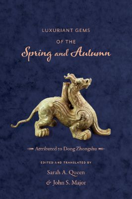 Zhongshu-Dong--Luxuriant-Gems-of-the-Spring-and-Autumn-Translations-from-the-Asian-Classics-.jpg