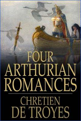 Arthurian-Literature-Chrétien-De-Troyes--Four-Arthurian-Romances-.jpg