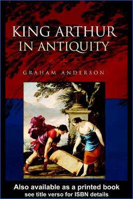 Arthurian-Literature-Graham-Anderson--King-Arthur-in-Antiquity.jpg