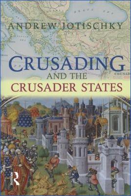 Crusades-Andrew-Jotischky--Crusading-and-the-Crusader-States-Recovering-the-Past-.jpg