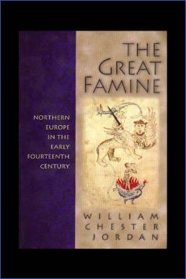 Health-and-Diseases-Medicine-William-Chester-Jordan--The-Great-Famine.-Northern-Europe-in-the-Early-Fourteenth-Century-.jpg