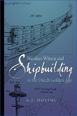 History-of-Ships-A.-J.-Hoving--Nicolaes-Witsen-and-Shipbuilding-in-the-Dutch-Golden-Age.jpg