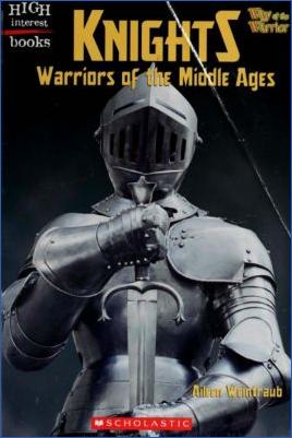 Knights-and-Chivalry-Aileen-Weintraub--Knights-Warriors-of-the-Middle-Ages.jpg