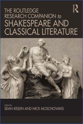 Medieval-Literature-Sean-Keilen,-Nick-Moschovakis--The-Routledge-Research-Companion-to-Shakespeare-and-Classical-Literature-.jpg