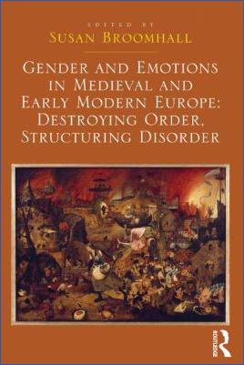 Medieval-Literature-Susan-Broomhall--Gender-and-Emotions-in-Medieval-and-Early-Modern-Europe.-Destroying-Order,-Structuring-Disorder-.jpg
