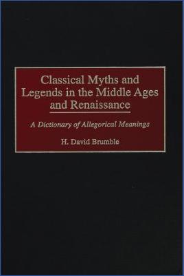 Renaissance-and-Enlightenment-H.-David-Brumble--Classical-Myths-and-Legends-in-the-Middle-Ages-and-Renaissance.-A-Dictionary-of-Allegorical-Meanings-.jpg