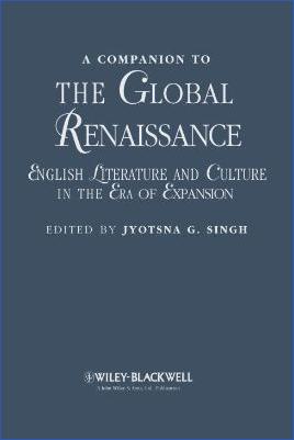 Renaissance-and-Enlightenment-Jyotsna-G.-Singh--A-Companion-to-the-Global-Renaissance.-English-Literature-and-Culture-in-the-Era-of-Expansion-Blackwell-Companions-to-Literature-and-Culture-.jpg