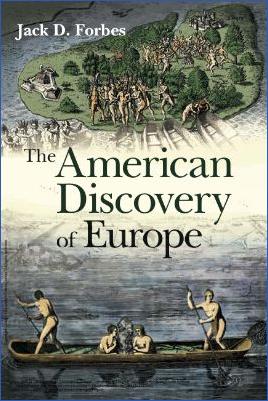The-Age-of-Discovery-Jack-D.-Forbes--The-American-Discovery-of-Europe--WM.jpg
