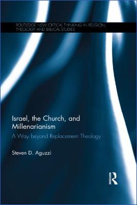 The-Papacy-The-Papacy-Steven-D.-Aguzzi--Israel,-the-Church,-and-Millenarianism.-A-Way-beyond-Replacement-Theology-Routledge-New-Critical-Thinking-in-Religion,-Theology-and-Biblical-Studies-.jpg
