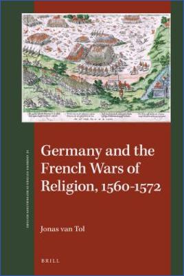 Weapons-and-Warfare-Jonas-van-Tol--Germany-and-the-French-Wars-of-Religion,-1560-1572-.jpg