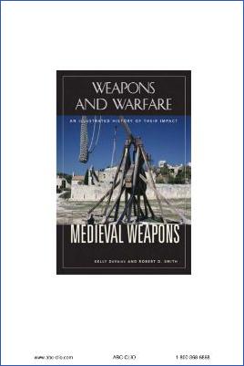 Weapons-and-Warfare-Kelly-DeVries,-Robert-D.-Smith--Medieval-Weapons-.jpg