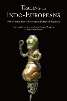 Archaeology-Birgit-Anette-Olsen,-Thomas-Olander,-Kristian-Kristiansen--Tracing-the-Indo-Europeans.-New-Evidence-From-Archaeology-and-Historical-Linguistics-.jpg