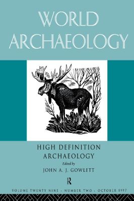 Archaeology-John-A.-Gowlett--High-Definition-Archaeology.-Threads-Through-the-Past-World-Archaeology-Volume-29-Issue-2-World-Archaeology-.jpg
