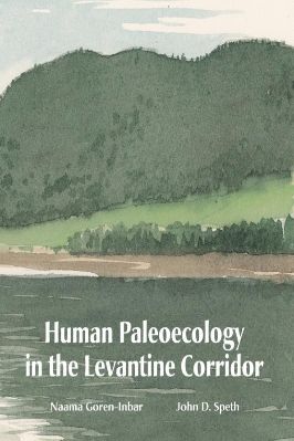 Archaeology-Naama-Goren-Inbar,-John-D.-Speth--Human-Paleoecology-in-the-Levantine-Corridor-.jpg