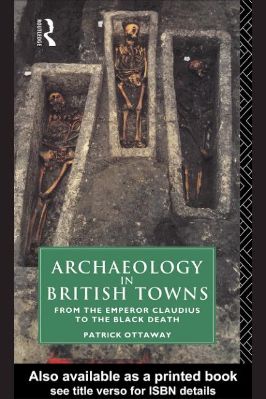 Archaeology-Patrick-Ottaway--Archaeology-in-British-Towns.-From-the-Emperor-Claudius-to-the-Black-Death-.jpg