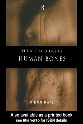 Archaeology-Simon-Mays--The-Archaeology-of-Human-Bones-1st-Edition-.jpg